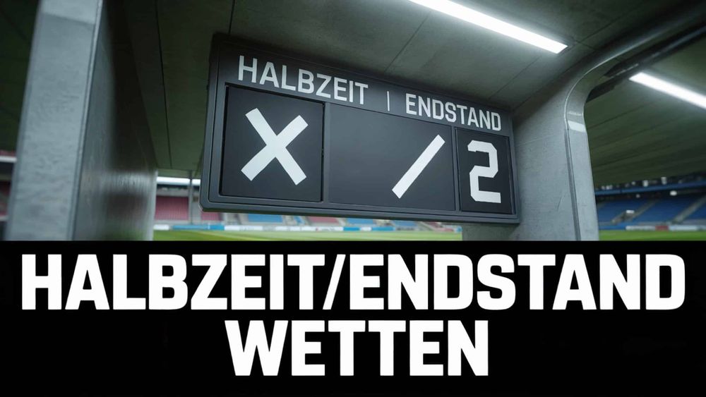 Halbzeit/Endstand Wetten