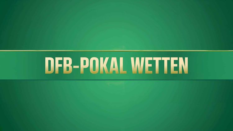 DFB-Pokal Wetten und Strategien am 08.07.2025.