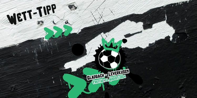 Gladbach - Leverkusen Wett-Tipp