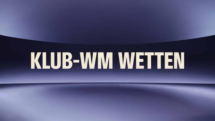 Klub-WM Wetten und Strategien am 16.06.2025.