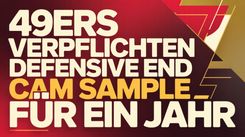 49ers verpflichten Defensive End Cam Sample