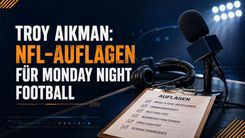 Troy Aikman: NFL-Auflagen für Monday Night Football
